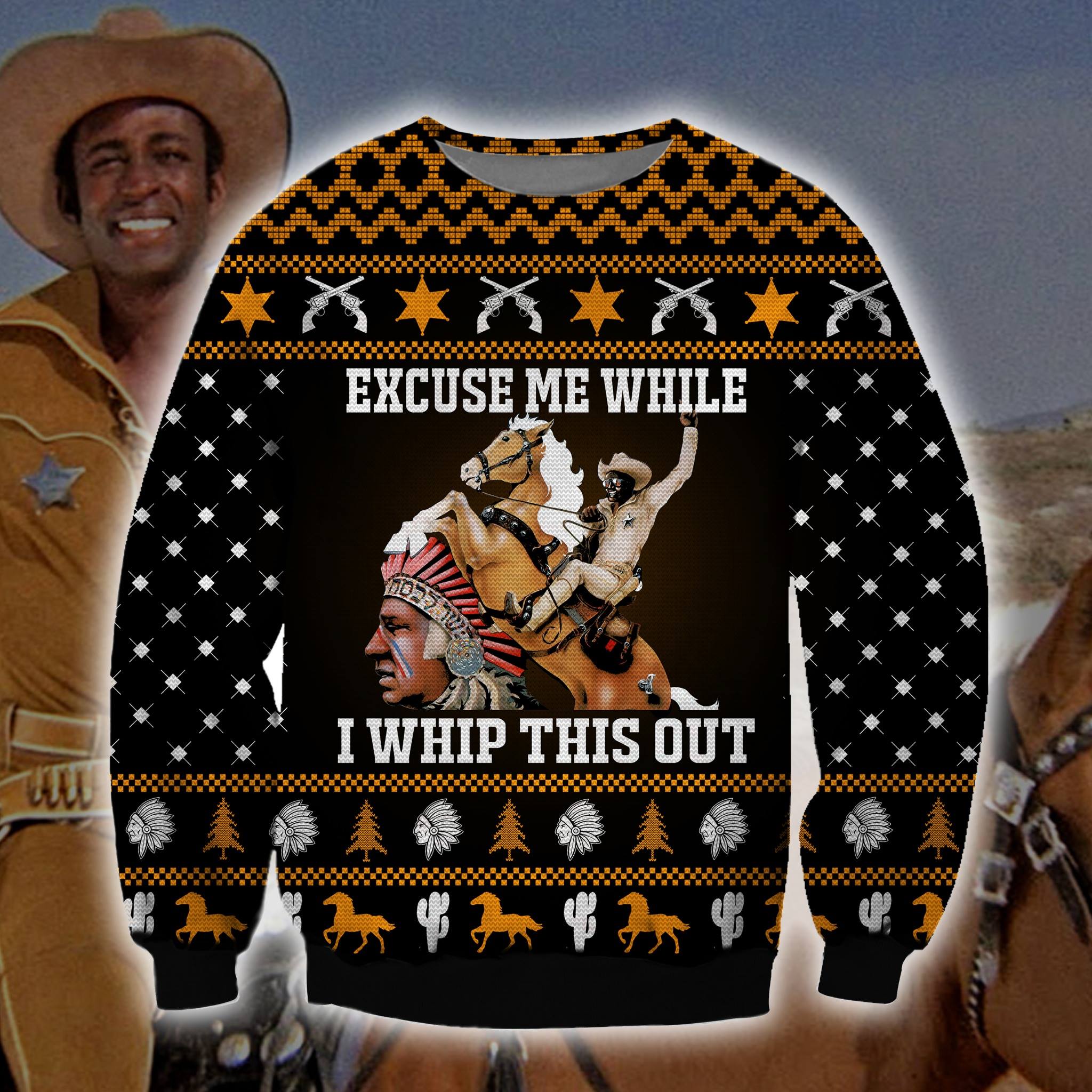 Excuse me while i whip this out horse Blazing Saddles ugly christmas sweater 1
