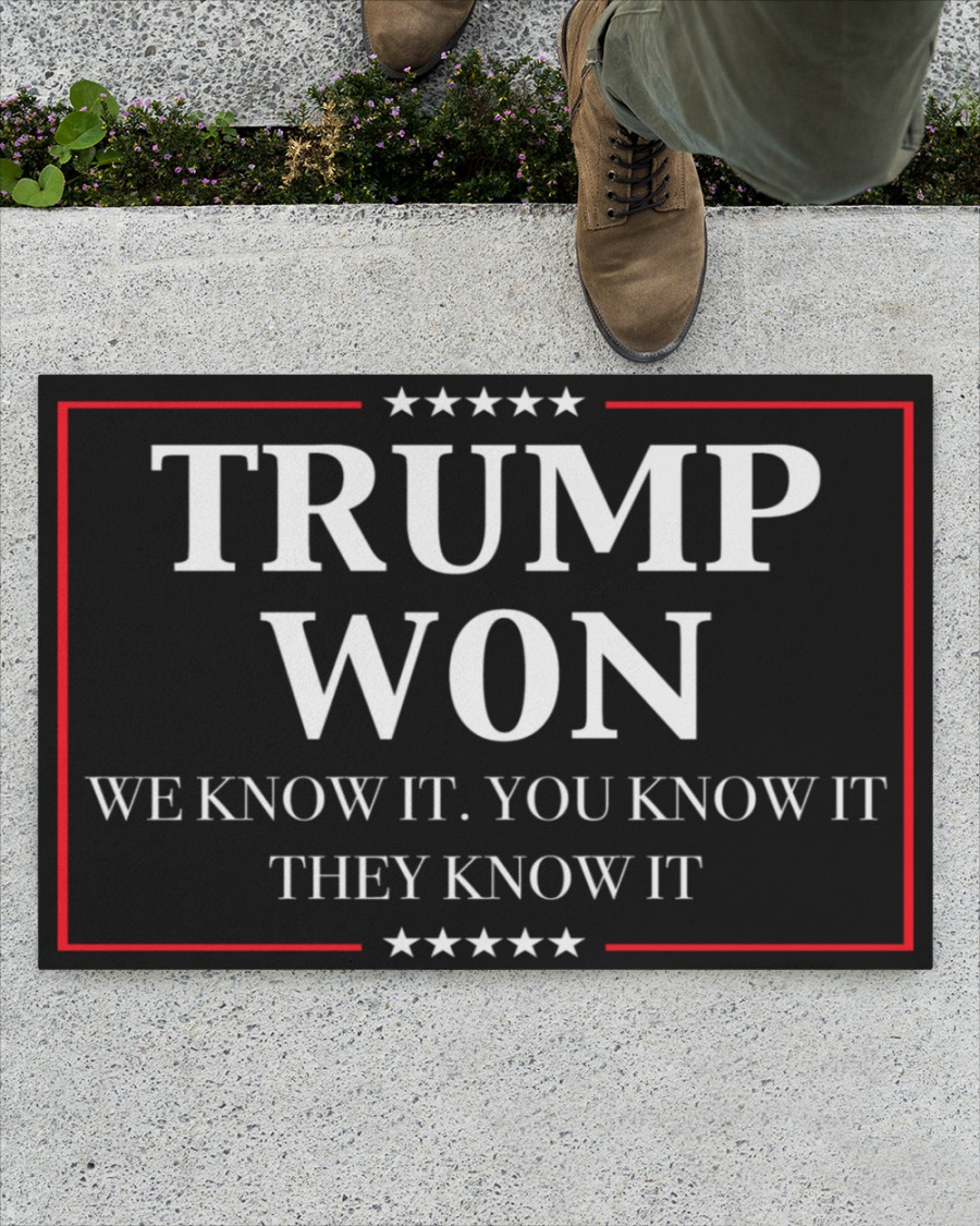 Trump Won We Know It You Know It They Know It Doormat1