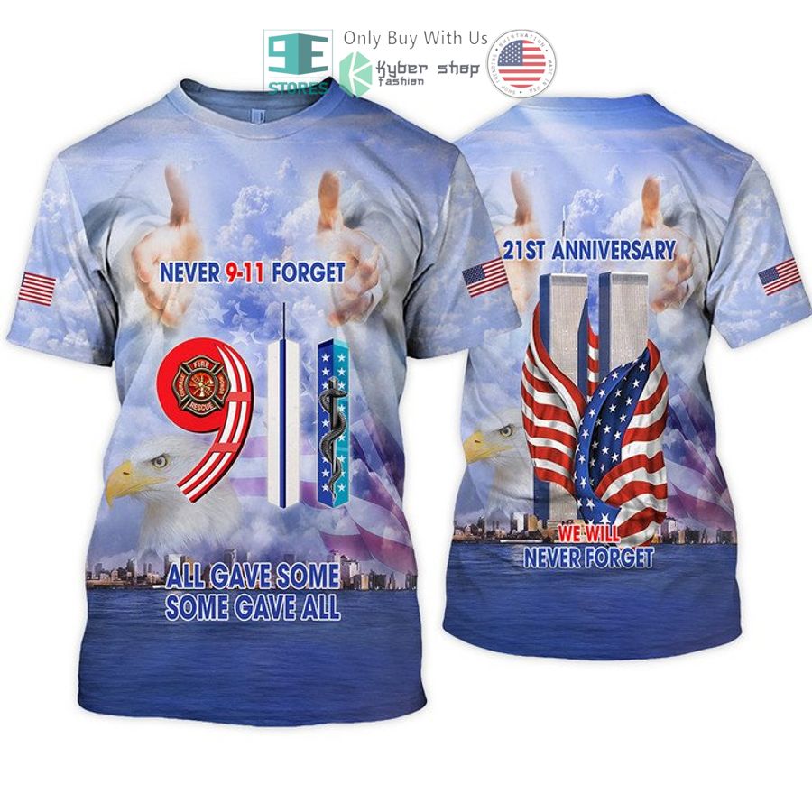 never 9 11 forget all gave some some gave all 3d shirt hoodie 1 14691