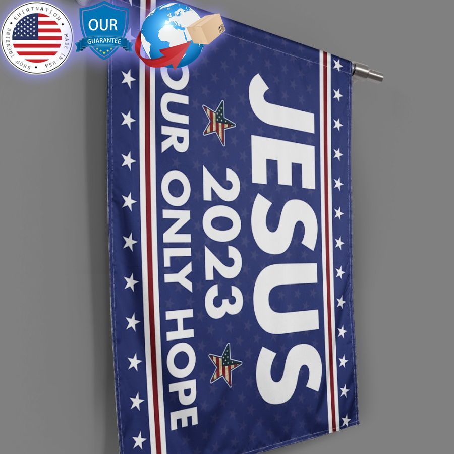 jesus 2023 only our hope flag 2 909
