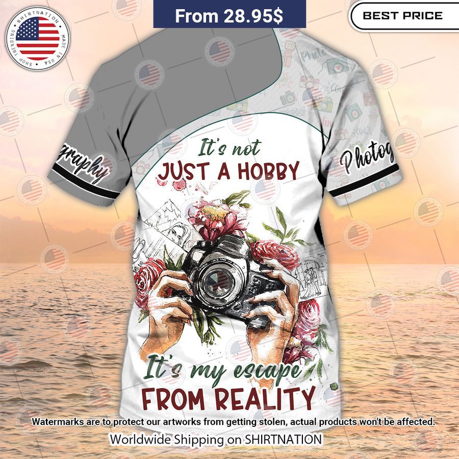 hot photography its not just a hobby its my escape from reality t shirt 2 699.jpg